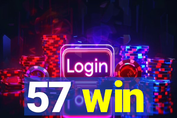 57 win